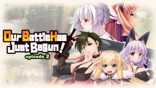Our Battle Has Just Begun! episode 2 - Switch