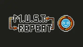 M.U.S.T. Repeat