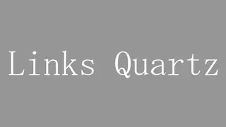 Links Quartz