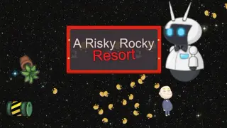 A Risky Rocky Resort
