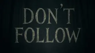 Don't Follow