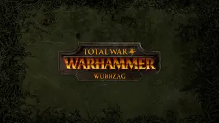 Total War: WARHAMMER - Wurrzag