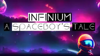 Infinium: A Spaceboy's Tale