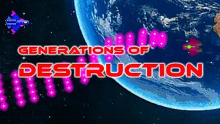 Generations Of Destruction
