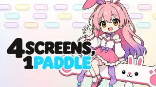 4 SCREENS, 1 PADDLE