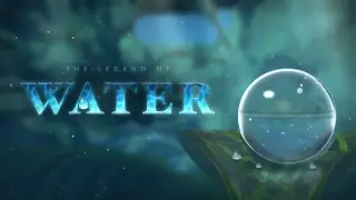 The Legend of Water