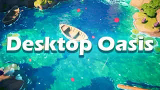 Desktop Oasis