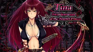 Tina: Swordswoman of the Scarlet Prison