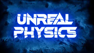 Unreal Physics