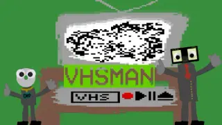 VHSMan