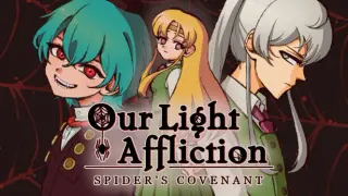 Our Light Affliction: Spider's Covenant