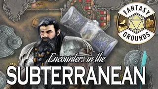 Fantasy Grounds - Encounters in the Subterranean I