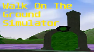 Walk On the Ground Simulator