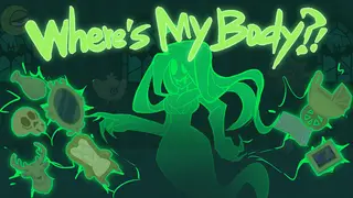 Where's My Body?!