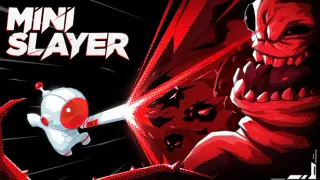 Mini Slayer