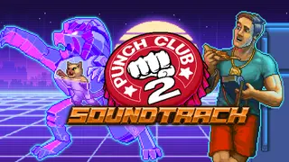 Punch Club 2: Fast Forward - Soundtrack