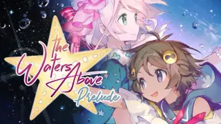 The Waters Above: Prelude