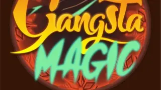 Gangsta Magic - Switch