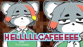 HELLLLLCAFEEEEE