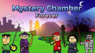 Mystery Chamber Forever