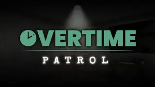 Overtime : Patrol