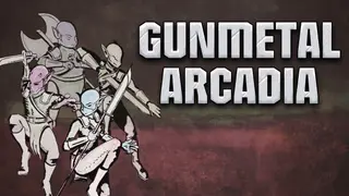 Gunmetal Arcadia