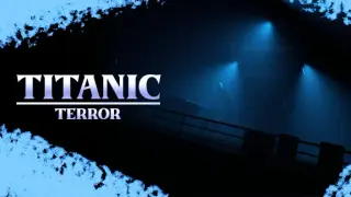 Titanic Terror