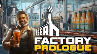 Beer Factory - Prologue