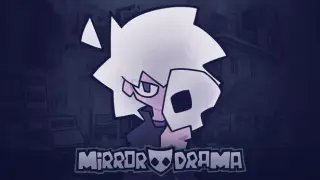 Mirror Drama