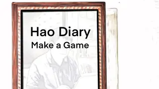 Hao Diary: Make a Game