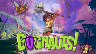 Bugnauts!