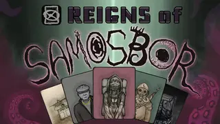 REIGNS of SAMOSBOR