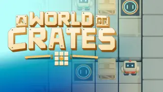 A World of Crates