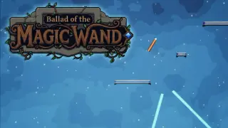 Ballad of the Magic Wand