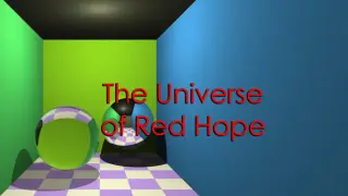 The Universe of Red Hope