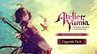 Atelier Yumia: The Alchemist of Memories & the Envisioned Land – Nintendo Switch 2 Edition Upgrade Pack - Switch 2