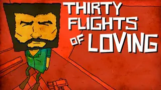 Thirty Flights of Loving