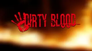 Dirty Blood
