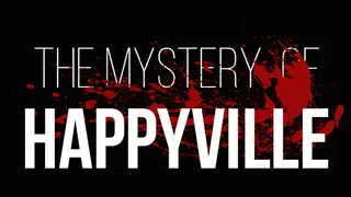 The Mystery of Happyville