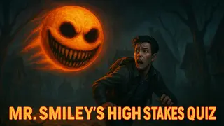 Mr. Smiley's Quiz Of Terror