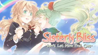 Sisterly Bliss ~Don't Let Mom Find Out~