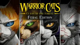 Warrior Cats: Clans of the Forest - Feral