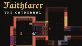 Faithfarer: The Cathedral