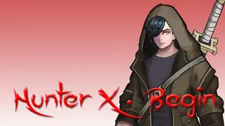 Hunter X - Begin
