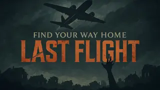 Find Your Way Home: Last Flight