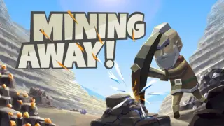 Mining Away!