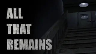 All That Remains: Part 1