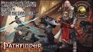 Fantasy Grounds - Pathfinder RPG - War for the Crown AP 4: City in the Lion's Eye (PFRPG)