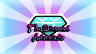 The Diamond Adventures