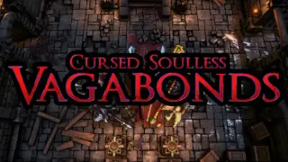Cursed Soulless Vagabonds